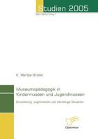 Museumsp Dagogik in Kindermuseen Und Jugendmuseen 3832493441 Book Cover