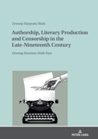 Authorship, Literary Production and Censorship in the Late-Nineteenth Century: Gissing-Hamsun-Halit Ziya 363183800X Book Cover