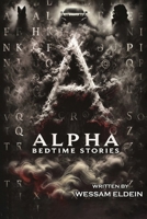 Alpha Bedtime Stories B0F2Z5BQRR Book Cover