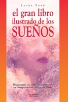El gran libro ilustrado de los sueños: Diccionario de símbolos oníricos y su interpretación en la vida diaria (Spanish Edition) B0H1131WW5 Book Cover