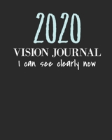 2020 Vision Journal: Law Of Attraction Journal/Vision Board Book/Planner/Visualization And Positive Affirmations Journal/ Mantra Scripting/Manifesting Techniques: Healing, Love, Success, Happiness, Ab 1087387027 Book Cover