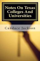 Notes On Texas Colleges And Universities 1438242190 Book Cover