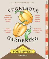 Timber Press Guide to Vegetable Gardening in the Southwest 1604695358 Book Cover