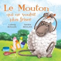 Le Mouton qui ne voulait plus friser B08HGLPTMH Book Cover