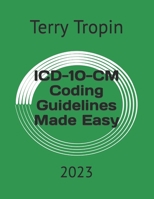 ICD-10-CM Coding Guidelines Made Easy: 2023 B0B7QLDJC9 Book Cover