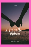 A Forgotten Miami B0F7GRBDKL Book Cover