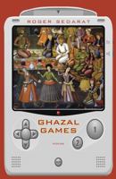 Ghazal Games: Poems 0821419501 Book Cover