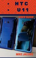 HTC U11 User Guide: Phone User Manual, HTC U11 Phone, User Guide, Learning the Basics 1978419600 Book Cover