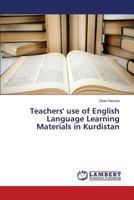Teachers' Use of English Language Learning Materials in Kurdistan 3659579297 Book Cover