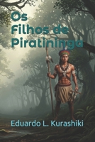 Os Filhos de Piratininga (Portuguese Edition) B0FNKN3VSW Book Cover