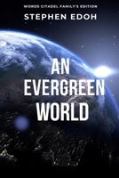 An Evergreen World 9040629587 Book Cover