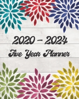 2020-2024 5 Year Planner: Colorful Floral Design On White Wood: Monthly Yearly Schedule Organizer (60 Months): Agenda Calendar For The Next 5 Years 1087415500 Book Cover