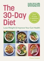 The 30-Day Diet: Lose Weight & Improve Your Gut Health 1529944325 Book Cover
