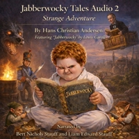Jabberwocky Tales Audio 2: Strange Adventure B0GYG3K6TK Book Cover