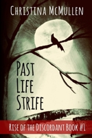 Past Life Strife 1503235432 Book Cover