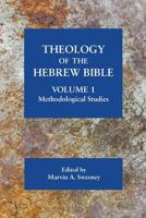 Theology of the Hebrew Bible, volume 1: Methodological Studies 1628372141 Book Cover