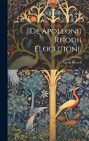 De Apollonii Rhodii Elocutione 1022108824 Book Cover