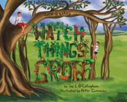 Watch Things Grow 1764140311 Book Cover