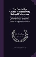 The Cambridge Course of Elementary Natural Philosophy 3337192211 Book Cover