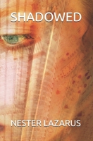 SHADOWED B0FSJKSXSP Book Cover