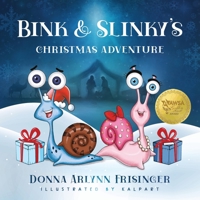 Bink and Slinky's Christmas Adventure 195315879X Book Cover