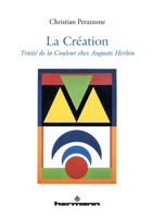 La création: Traité de la couleur chez Auguste Herbin (HR.HORS COLLEC.) (French Edition) 2705680756 Book Cover
