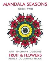 Mandala Seasons 2: Adult Coloring Book 1539129934 Book Cover
