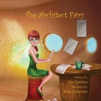 The Architect Fairy 0692613560 Book Cover