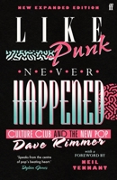 Like Punk Never Happened: Culture Club and the New Pop 0571361080 Book Cover