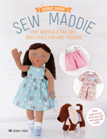 Sew Maddie: The adorable rag doll who loves fun and fashion! 1782219919 Book Cover