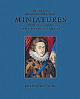 The Sixteenth and Seventeenth-century Miniatures in the Collection of Her Majesty the Queen 1902163451 Book Cover