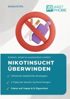 Nikotinsucht überwinden: Selbsthilfe Tipps gegen Vapes & E-Zigaretten (German Edition) 338413396X Book Cover