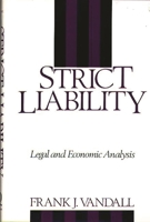 Strict Liability: Legal and Economic Analysis 089930396X Book Cover