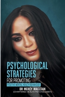 Psychological Strategies for Promoting Positive Mental Health Behaviour 1739087798 Book Cover