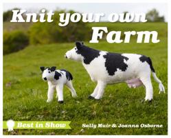 Knit Your Own Farm 1909397881 Book Cover