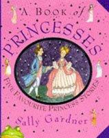 A Book of Princesses 1858816440 Book Cover