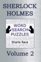 Sherlock Holmes Word Search Puzzles Volume 2: A Case of Identity and the Boscombe Valley Mystery 1907119558 Book Cover