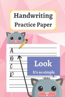 Handwriting Practice Paper: 120 Blank Writing Pages - For Students Learning to Write Letters 1654457779 Book Cover