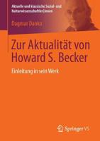 Zur Aktualitat Von Howard S. Becker: Einleitung in Sein Werk 3531174207 Book Cover