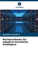 Rechenrahmen für adaptive künstliche Intelligenz (German Edition) 6209967728 Book Cover