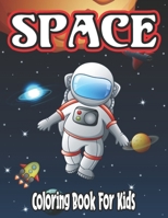 Space Coloring Book for Kids: coloring book for kids 4-8 year old B08WK896LW Book Cover