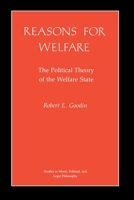 Reasons for Welfare: The Political Theory of the Welfare State (Studies in Moral, Political, and Legal Philosophy) 0691022798 Book Cover
