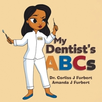 My Dentist's ABCs 0228867614 Book Cover