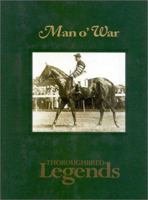 Man o' War: Thoroughbred Legends (Thoroughbred Legends, No. 1) 1581500408 Book Cover