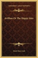 Avillion Or The Happy Isles 1419108557 Book Cover
