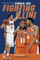 Tales from the 2004-05 Fighting Illini 1596701218 Book Cover