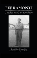 Ferramonti: Salvation behind the barbed wire 3949197125 Book Cover
