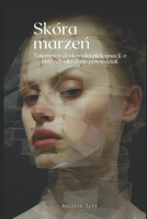 Skóra marzen: Tajemnice doskonalej pielegnacji, o których nikt ci nie powiedzial. (Polish Edition) B0CVFJ9J85 Book Cover