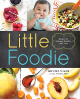 Little Foodie: Baby Food Recipes for Babies and Toddlers with Taste 1942411049 Book Cover