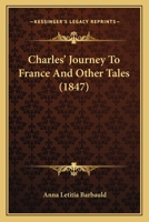 Charles' Journey to France, and Other Tales 112017421X Book Cover